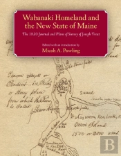 Wabanaki Homeland And The New State Of Maine