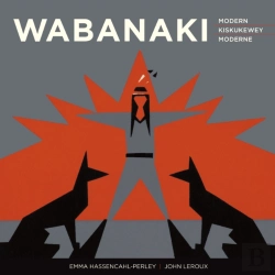 Bertrand.pt - Wabanaki Modern | Wabanaki Kiskukewey | Wabanaki Moderne