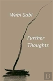 Wabi-Sabi: Further Thoughts