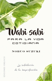 Wabi Sabi Para La Vida Cotidiana