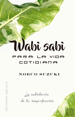 Bertrand.pt - Wabi Sabi Para La Vida Cotidiana