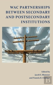 Wac Partnerships Between Secondary And Postsecondary Institutions