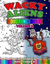 Wacky Alien Coloring Book Volume 2
