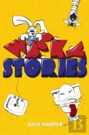 Wacky Stories (10 Short Stories For Kids)