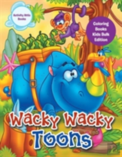 Bertrand.pt - Wacky Wacky Toons Coloring Books Kids Bulk Edition