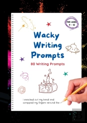 Wacky Writing Prompts Journal