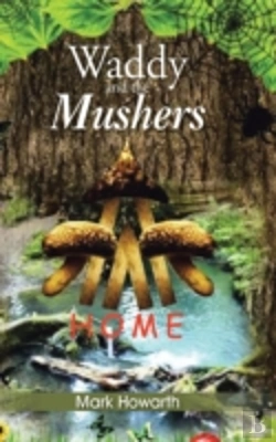 Bertrand.pt - Waddy And The Mushers: Home