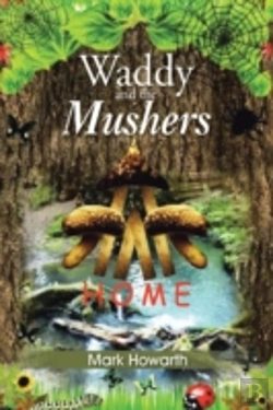 Bertrand.pt - Waddy And The Mushers: Home