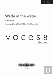 Wade In The Water Mixed Voice Choir