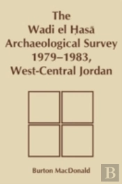 Wadi El Hasa Archaeological Survey 1979-1931, West-Central Jordan