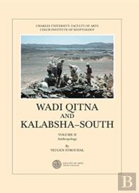 Wadi Qitna And Kalabsha-South Late Roman: Early Byzantine Tumuli Cemeteries In Egyptian Nubia, Vol. Ii. Anthropology