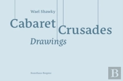 Bertrand.pt - Wael Shawky Cabaret Crusades Drawings