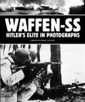 Waffen Ss Hitlers Elite In Photographs