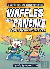 Waffles And Pancake: Best Friends Fur-Ever (A Graphic Novel)
