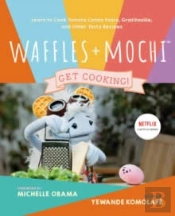 Waffles + Mochi: The Cookbook