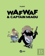 Wafwaf & Captain Miaou T.2 Heros Dans L'Herbe