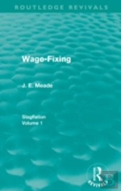 Wage-Fixing (Routledge Revivals)