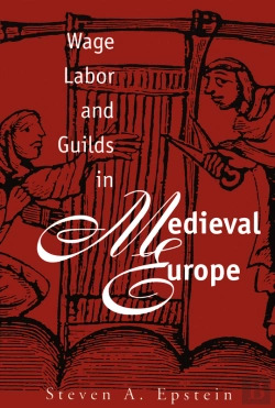 Bertrand.pt - Wage Labor And Guilds In Medieval Europe