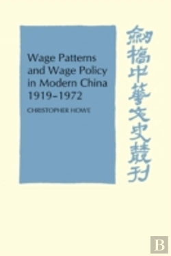 Bertrand.pt - Wage Patterns And Wage Policy In Modern China 1919â€“1972