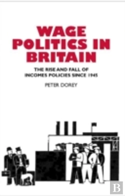Bertrand.pt - Wage Politics In Britain