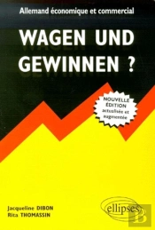 Wagen Und Gewinnen ? Allemand Économique Et Commercial