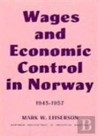Wages And Economic Control In Norway, 1945-1957