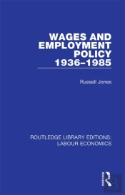 Wages And Employment Policy 1936-1985