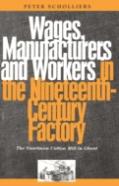 Wages, Manufacturers And Workers In The Nineteenth-Century Factory