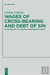 Wages Of Cross-Bearing And Debt Of Sin