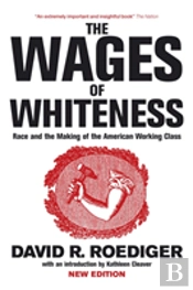Wages Of Whiteness