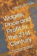 Wages, Price And Profit In The 21st Century