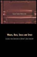 Wages, Race, Skills And Space