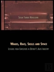 Wages, Race, Skills And Space