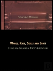 Wages, Race, Skills And Space