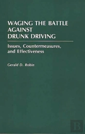 Waging The Battle Against Drunk Driving