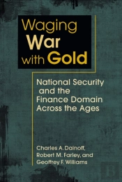 Waging War With Gold
