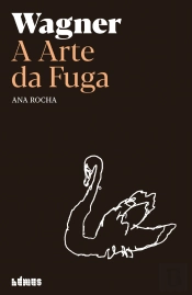 Wagner, a Arte da Fuga