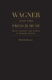 Wagner And The French Muse