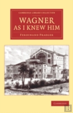 Bertrand.pt - Wagner As I Knew Him
