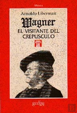 Bertrand.pt - Wagner, El Visitante Del Crepúsculo