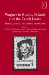 Wagner In Russia, Poland And The Czech Lands