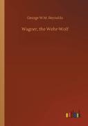 Wagner, The Wehr-Wolf