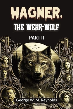 Bertrand.pt - Wagner, The Wehr-Wolf Part Ii (Edition2024)