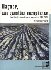 Wagner, Une Question Européenne