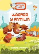Wagner Y Familia