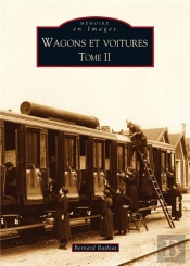Wagons Et Voitures - T.Ii