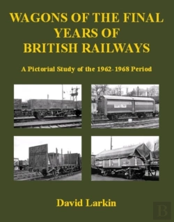 Bertrand.pt - Wagons Of The Final Years Of British Railways: