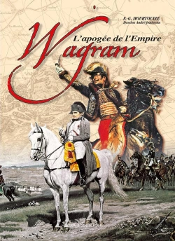 Bertrand.pt - Wagram, L'Apogée De L' Empire