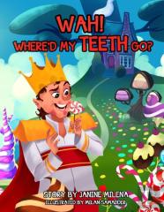 Wah! Where'D My Teeth Go?