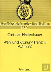 Wahl Und Kroenung Franz Ii. Ad 1792